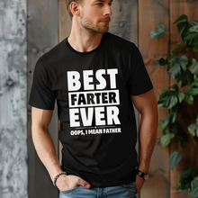 Load image into Gallery viewer, Best Farter Ever Tee